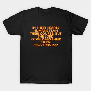 Bible Verse Proverbs 16:9 T-Shirt